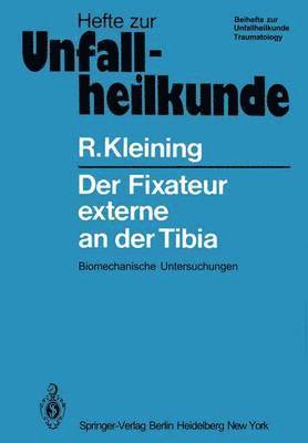 Der Fixateur externe an der Tibia 1