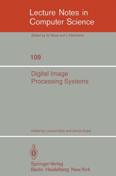 Leonard Bolc, Z. Kulpa - Digital Image Processing Systems, Häftad