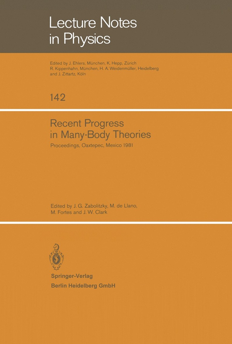 J.G. Zabolitzky, M. de Llano, M. Fortes, J.W. Clark, J. G. Zabolitzky, M. De Llano, J. W. Clark - Recent Progress in Many-Body Theories, Häftad