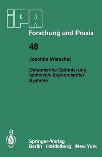 bokomslag Dynamische Optimierung technisch-ökonomischer Systeme