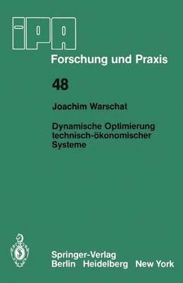 bokomslag Dynamische Optimierung technisch-ökonomischer Systeme
