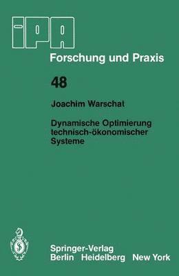 Dynamische Optimierung technisch-konomischer Systeme 1