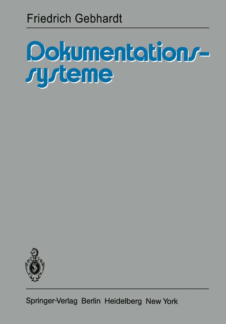 F. Gebhardt, Friedrich Gebhardt - Dokumentationssysteme, Häftad
