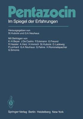 S. Kubicki, G.A. Neuhaus, G. a. Neuhaus, G. A. Neuhaus - Pentazocin, Häftad