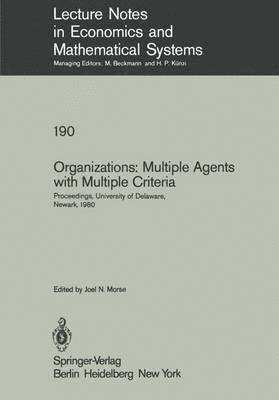 J.N. Morse, J. N. Morse - Organizations: Multiple Agents with Multiple Criteria, Häftad
