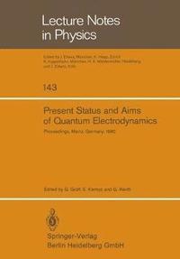 bokomslag Present Status and Aims of Quantum Electrodynamics