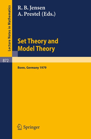 R.B. Jensen, A. Prestel - Set Theory and Model Theory, Häftad