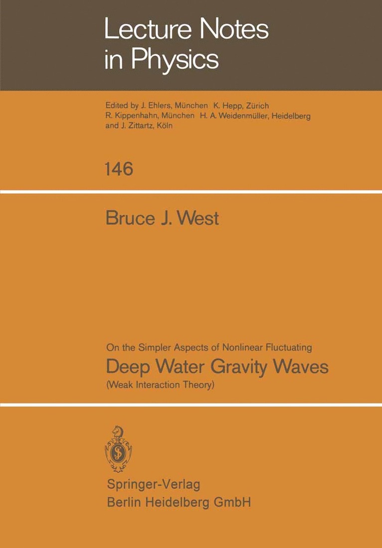 B.J. West, B. J. West - On the Simpler Aspect of Nonlinear Fluctuating Deep Water Gravity Waves, Häftad