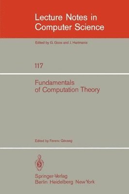 F. Gecseg - Fundamentals of Computation Theory, Häftad