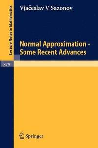 bokomslag Normal Approximation - Some Recent Advances