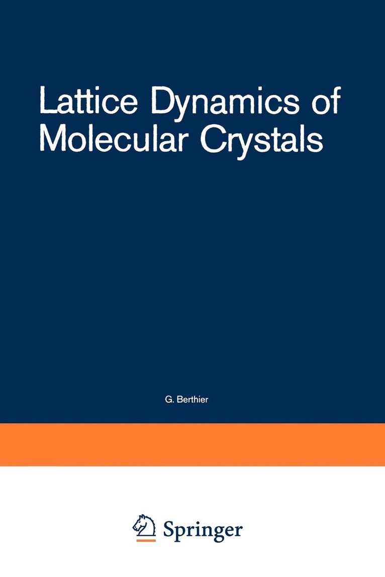 Lattice Dynamics of Molecular Crystals 1