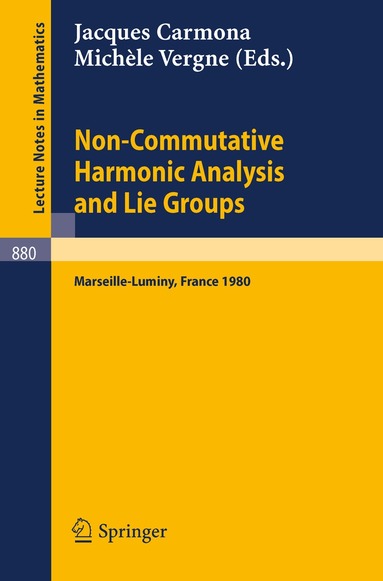 J. Carmona, M. Vergne - Non Commutative Harmonic Analysis and Lie Groups, Häftad