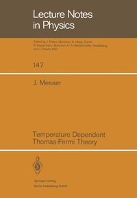 bokomslag Temperature Dependent Thomas-Fermi Theory