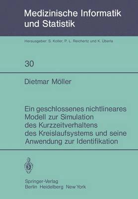 bokomslag Ein geschlossenes nichtlineares Modell zur Simulation des Kurzzeitverhaltens des Kreislaufsystems und seine Anwendung zur Identifikation