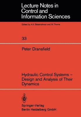 bokomslag Hydraulic Control Systems - Design and Analysis of Their Dynamics