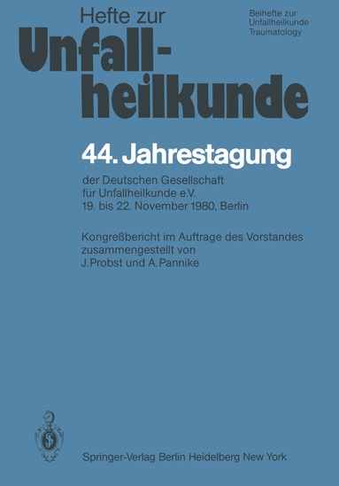 J. Probst, A. Pannike - 44. Jahrestagung der Deutschen Gesellschaft für Unfallheilkunde e.V., Häftad