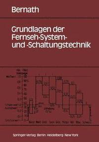 bokomslag Grundlagen der Fernseh-System- und -Schaltungstechnik