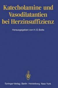 bokomslag Katecholamine und Vasodilatantien bei Herzinsuffizienz