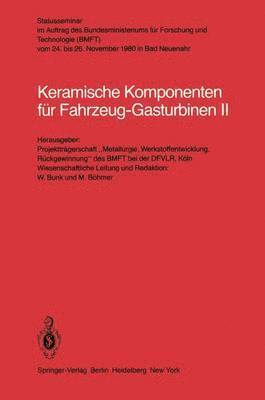 W. Bunk, M. Böhmer - Keramische Komponenten für Fahrzeug-Gasturbinen II, Häftad