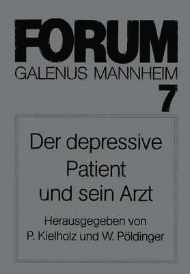 P. Kielholz, W. Pöldinger - Der depressive Patient und sein Arzt, Häftad