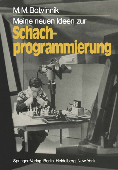 M. M. Botvinnik - Meine neuen Ideen zur Schachprogrammierung, Häftad