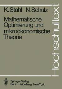 bokomslag Mathematische Optimierung und mikrokonomische Theorie