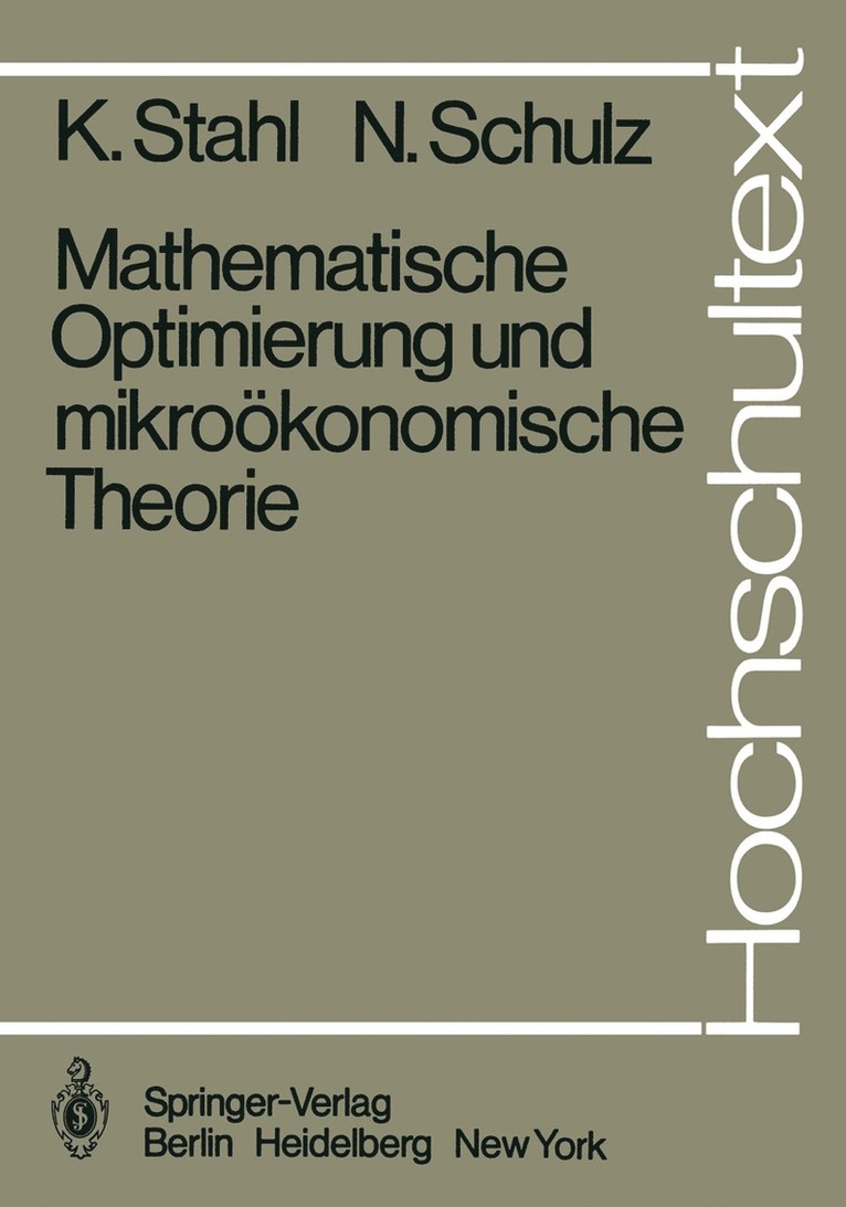 K. Stahl, N. Schulz, Konrad Stahl, Norbert Schulz - Mathematische Optimierung und mikroökonomische Theorie, Häftad