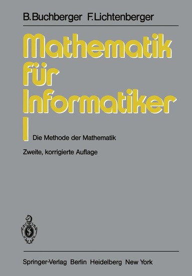 Bruno Buchberger, F. Lichtenberger - Mathematik für Informatiker I, Häftad