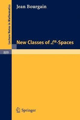 J. Bourgain - New Classes of Lp-Spaces, Häftad