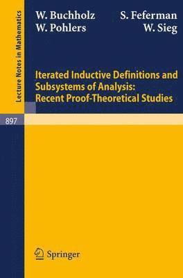 Iterated Inductive Definitions and Subsystems of Analysis: Recent Proof-Theoretical Studies 1