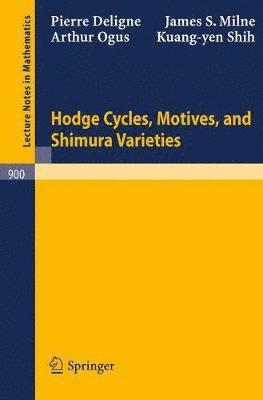 Hodge Cycles, Motives, and Shimura Varieties 1