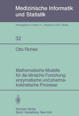 Mathematische Modelle fr die klinische Forschung: enzymatische und pharmakokinetische Prozesse 1