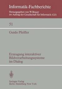 bokomslag Erzeugung interaktiver Bildverarbeitungssysteme im Dialog