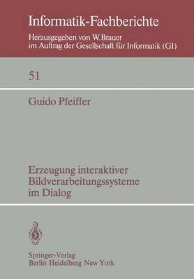 bokomslag Erzeugung interaktiver Bildverarbeitungssysteme im Dialog