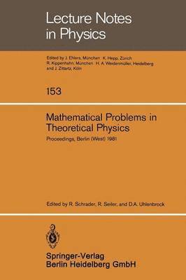 Mathematical Problems in Theoretical Physics