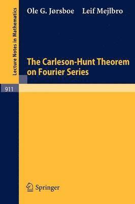 Ole G. Jorsboe, Leif Mejlbro - Carleson-Hunt Theorem on Fourier Series, Häftad
