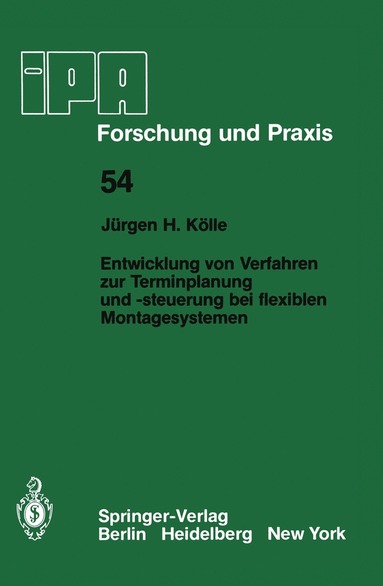 bokomslag Entwicklung von Verfahren zur Terminplanung und -steuerung bei flexiblen Montagesystemen