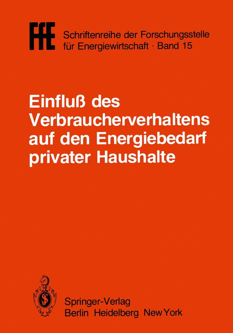 VDI, VDE, FfE, IfE, Socialdata, Vde, Vdi, Ife, Ffe - Einfluß des Verbraucherverhaltens auf den Energiebedarf privater Haushalte, Häftad