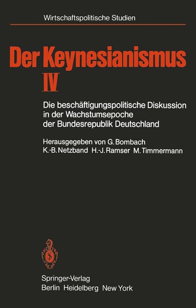 G. Bombach, K.-B. Netzband, H.-J. Ramser, M. Timmermann - Der Keynesianismus IV, Häftad