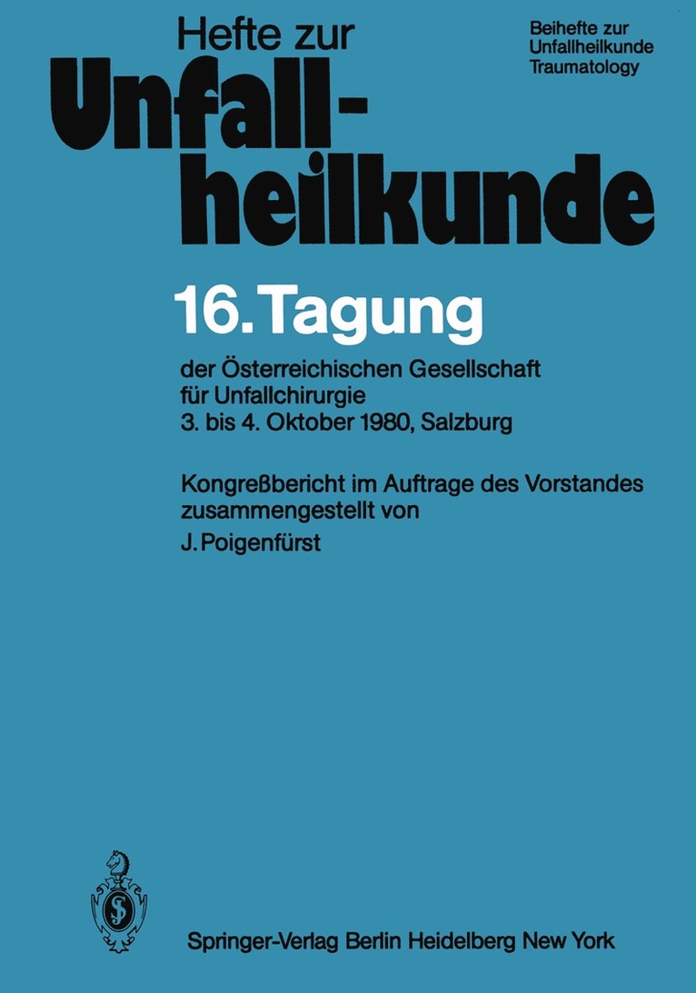 J. Poigenfürst - 16. Tagung der Österreichischen Gesellschaft für Unfallchirurgie, Häftad
