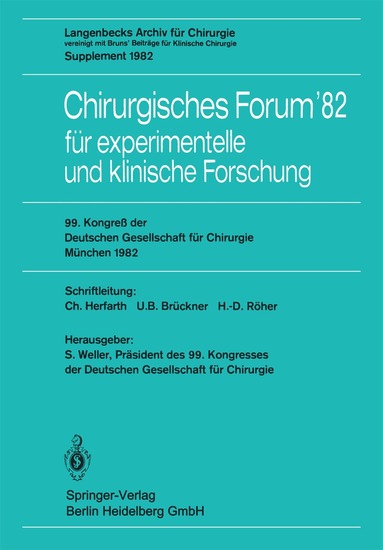 S. Weller, C. Herfarth, U. B. Brückner, H.-D. Röher - Chirurgisches Forum’82 für experimentelle und klinische Forschung, Häftad