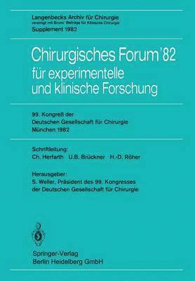 Chirurgisches Forum’82 für experimentelle und klinische Forschung