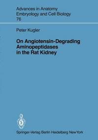 bokomslag On Angiotensin-Degrading Aminopeptidases in the Rat Kidney