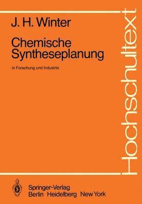 bokomslag Chemische Syntheseplanung in Forschung und Industrie