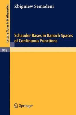 Schauder Bases in Banach Spaces of Continuous Functions 1