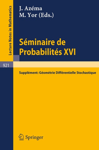 Jacques Azéma, Marc Yor - Séminaire de Probabilités XVI 1980/81, Häftad