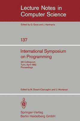 M. Dezani-Ciancaglini, U. Montanari - International Symposium on Programming, Häftad