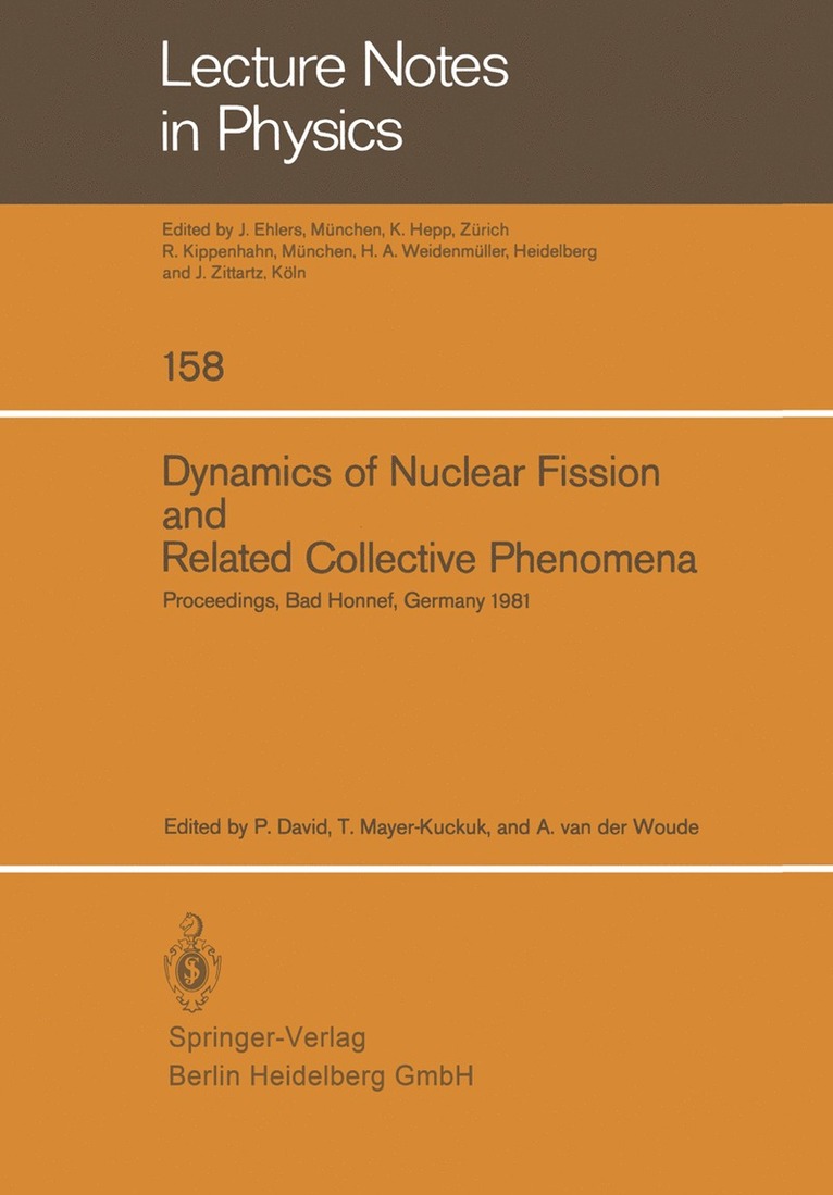 P. David, T. Mayer-Kuckuk, A. van der Woude, A. Van Der Woude - Dynamics of Nuclear Fission and Related Collective Phenomena, Häftad