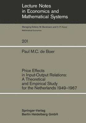 Price Effects in Input-Output Relations: A Theoretical and Empirical Study for the Netherlands 1949-1967 1