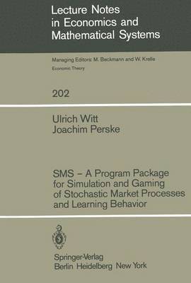 bokomslag SMS  A Program Package for Simulation and Gaming of Stochastic Market Processes and Learning Behavior
